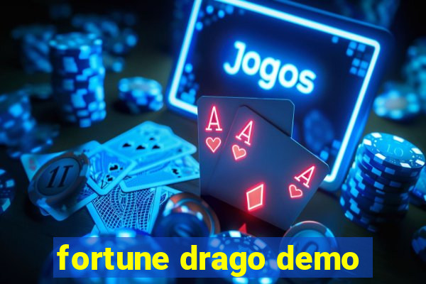 fortune drago demo